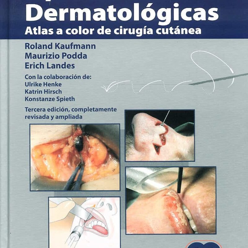 Libro - Operaciones Dermatológicas. Atlas a Color de Cirugía Cutánea