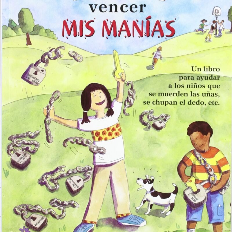 Libro - QUÉ PUEDO HACER... PARA VENCER MIS MANÍAS