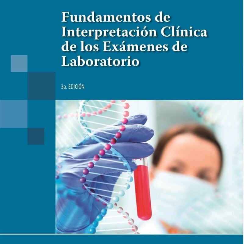Fundamentos de Interpretación Clínica de los Exámenes de Laboratorio