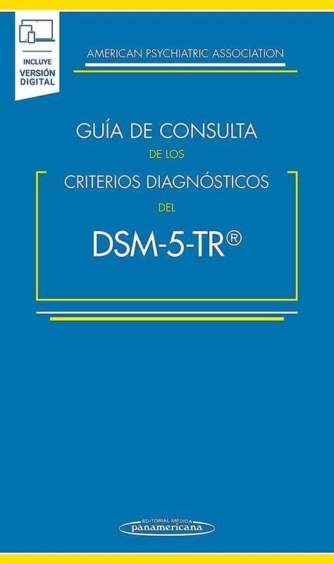 Guía de Consulta de los Criterios Diagnósticos del DSM-5-TR ®