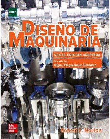 Diseño De Máquinaria 6 Ed. Norton, Robert L.
